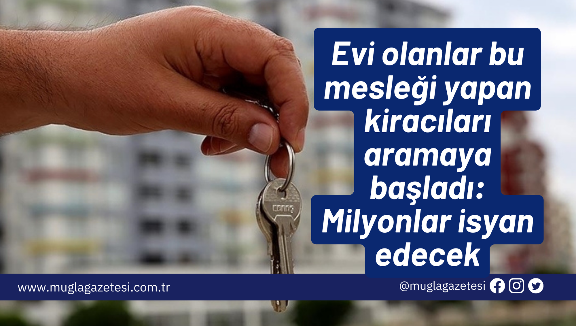 Evi olanlar bu mesleği yapan kiracıları aramaya başladı: Milyonlar isyan edecek