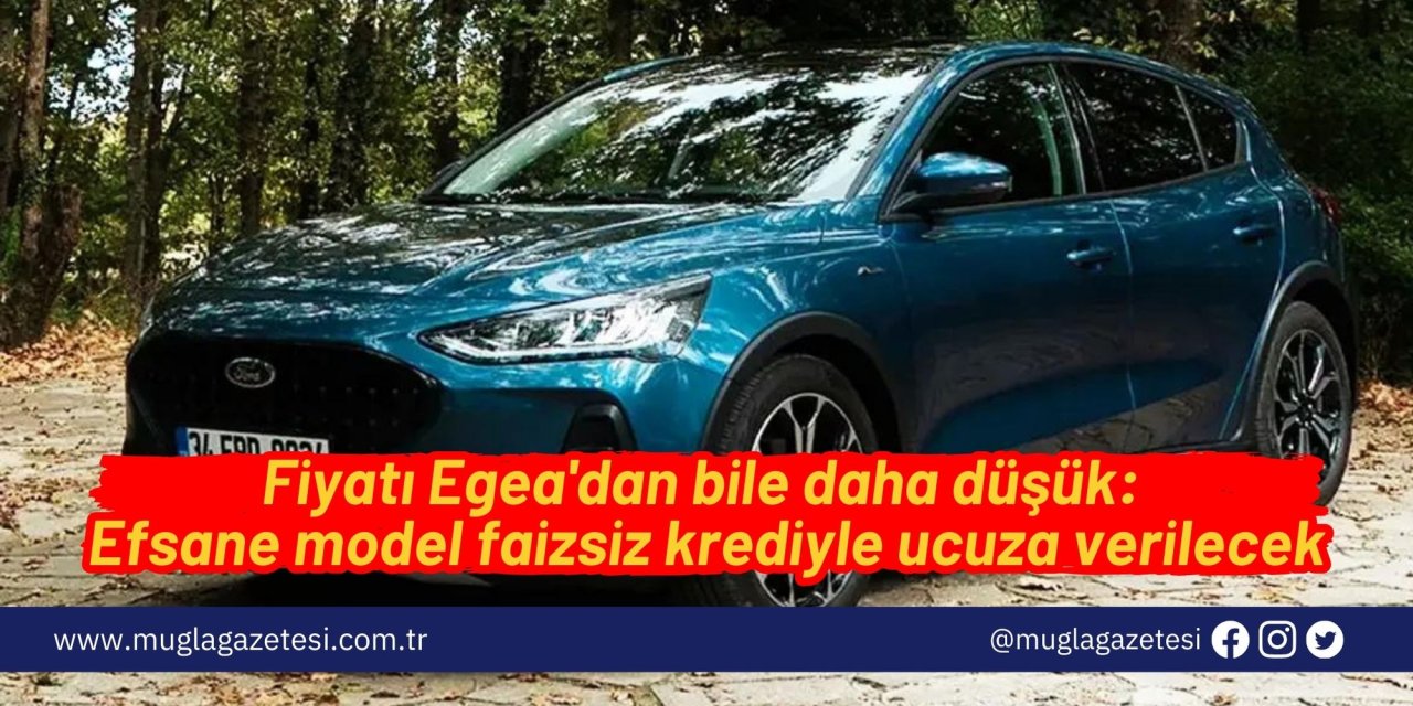 Fiyatı Egea'dan bile daha düşük: Efsane model faizsiz krediyle ucuza verilecek