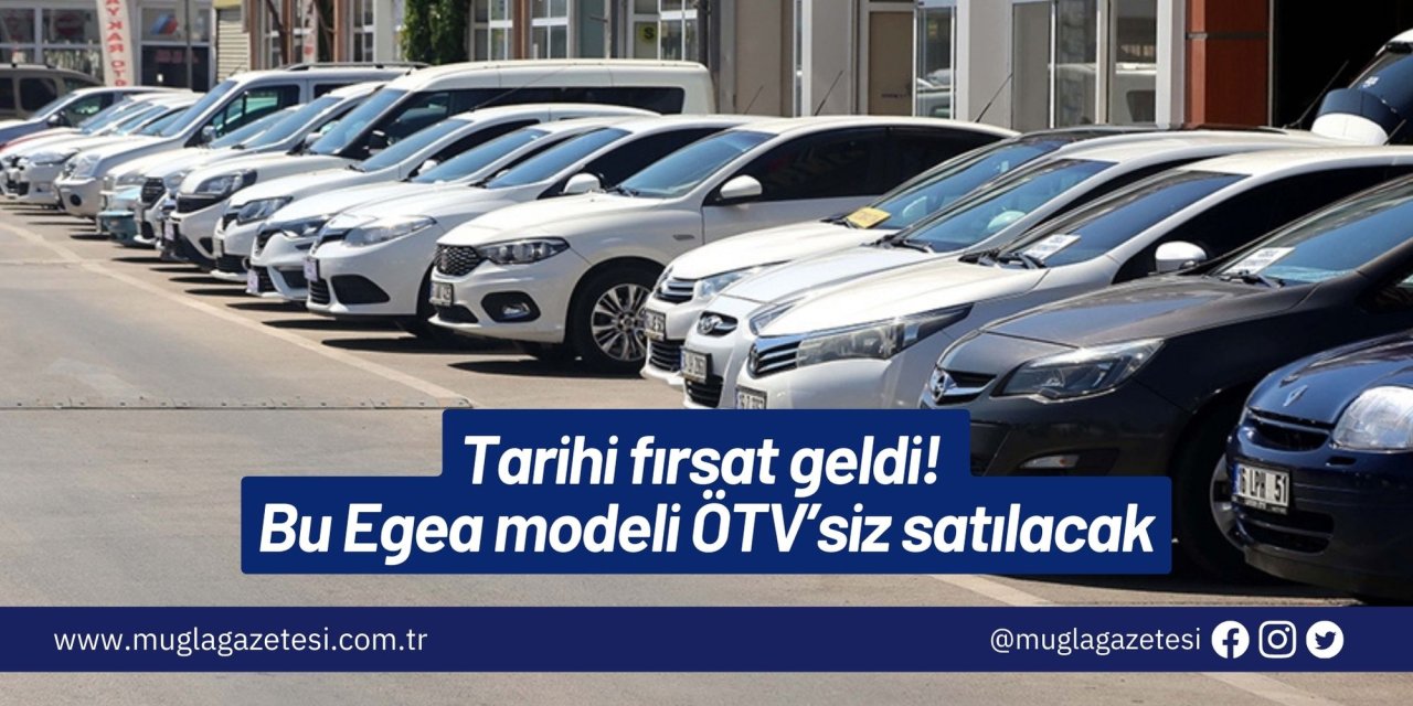 Tarihi fırsat geldi! Bu Egea modeli ÖTV’siz satılacak