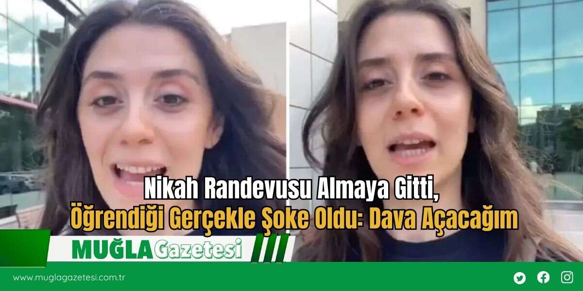 Nikah Randevusu Almaya Gitti, Öğrendiği Gerçekle Şoke Oldu: Dava Açacağım
