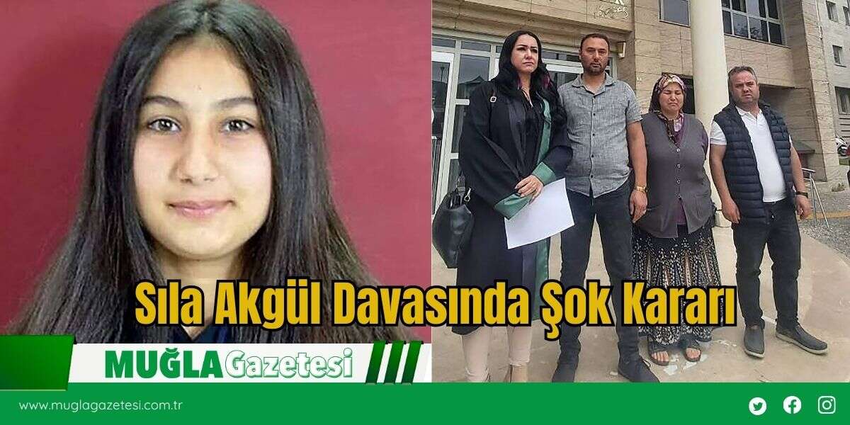 SON DAKİKA: Sıla Akgül Davasında Şok Kararı