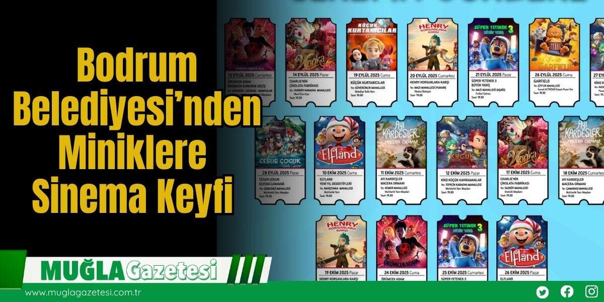 Bodrum Belediyesi’nden Miniklere Sinema Keyfi