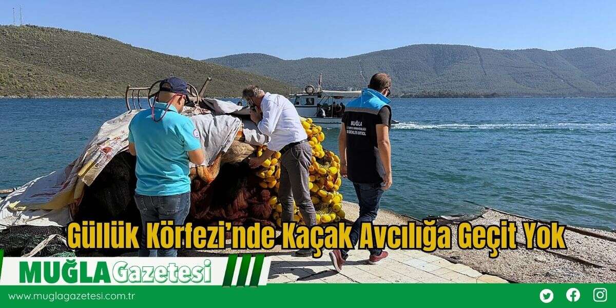 Güllük Körfezi’nde Kaçak Avcılığa Geçit Yok