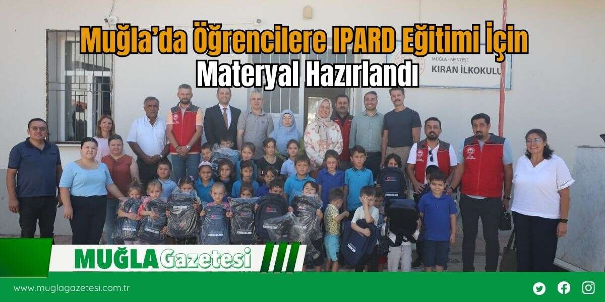 Muğla’da Öğrencilere IPARD Eğitimi İçin Materyal Hazırlandı