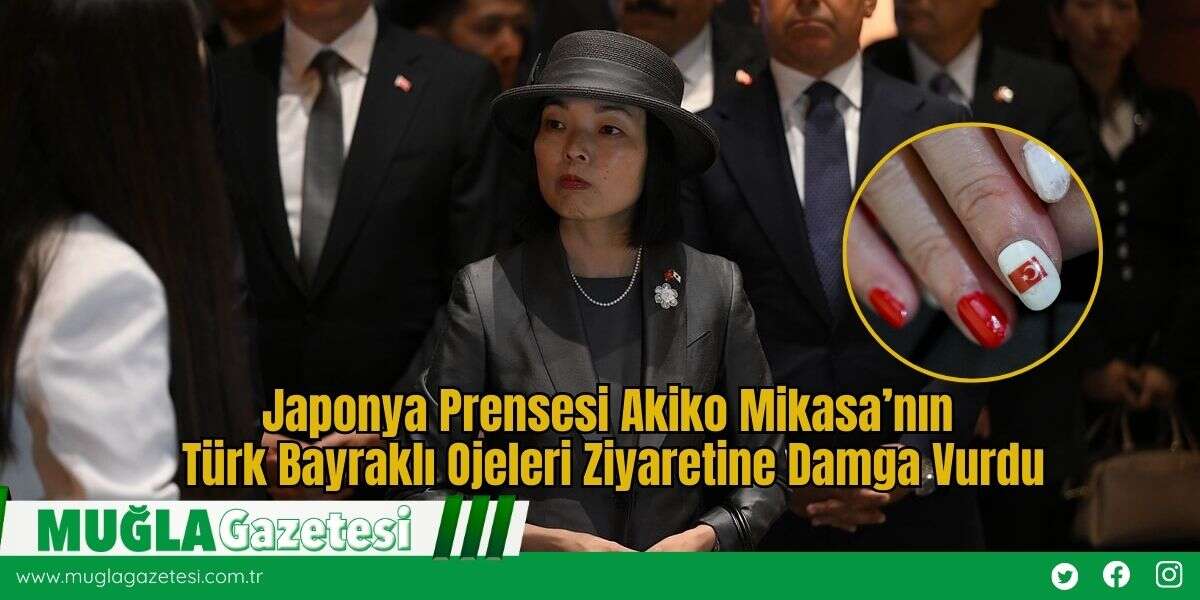 Japonya Prensesi Akiko Mikasa’nın Türk Bayraklı Ojeleri Ziyaretine Damga Vurdu