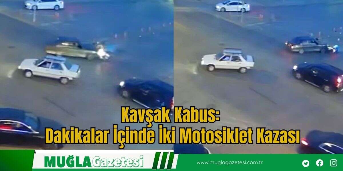 Kavşak Kabus: Dakikalar İçinde İki Motosiklet Kazası