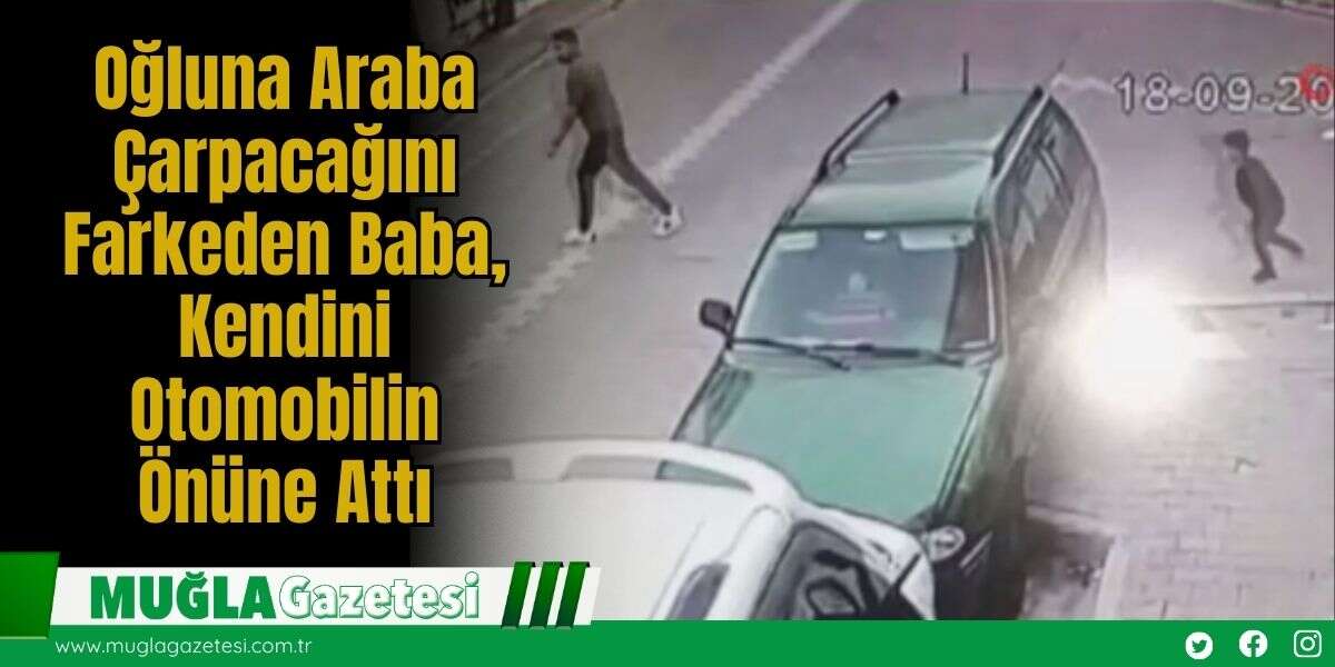 Oğluna Araba Çarpacağını Farkeden Baba, Kendini Otomobilin Önüne Attı