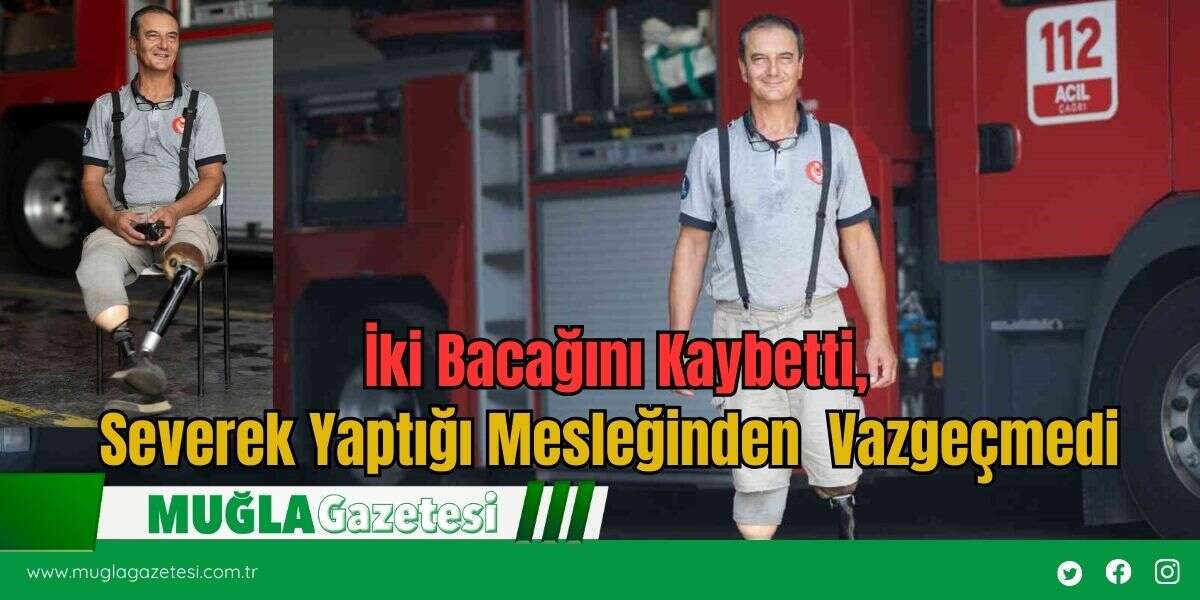 İki Bacağını Kaybetti, Severek Yaptığı Mesleğinden  Vazgeçmedi