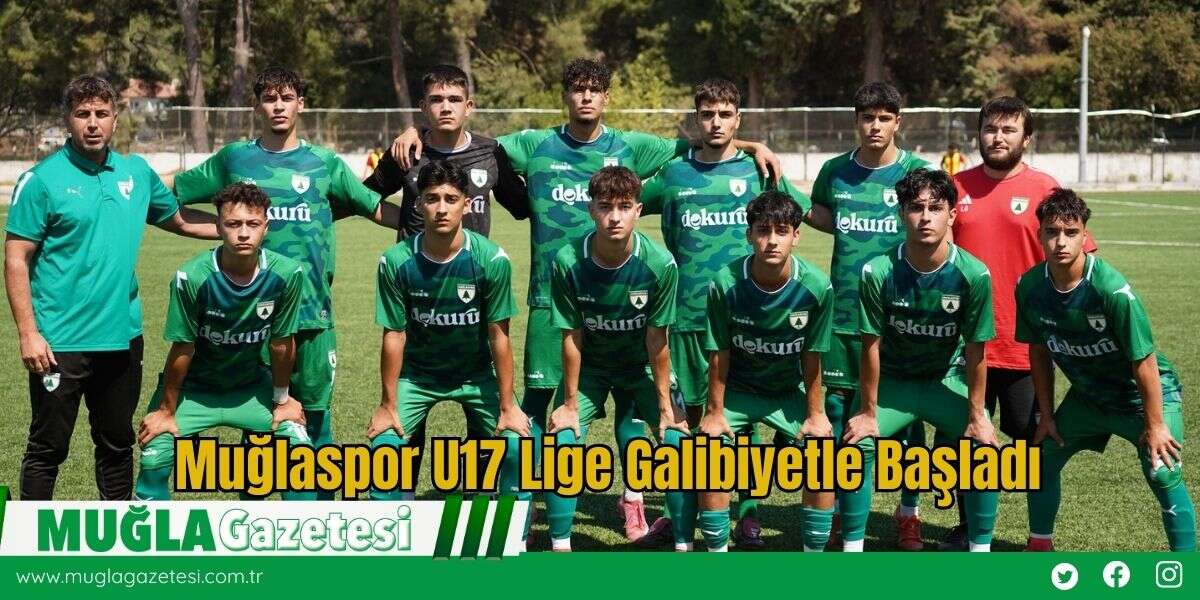 Muğlaspor U17 Lige Galibiyetle Başladı