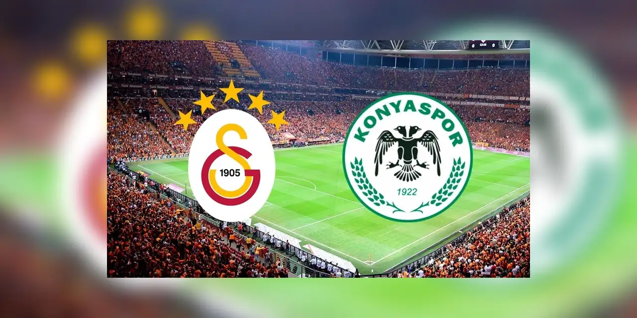 Galatasaray-Konyaspor Maçı Canlı İzle