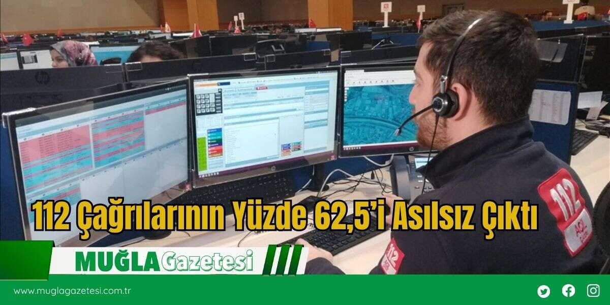 112 Çağrılarının Yüzde 62,5’i Asılsız Çıktı