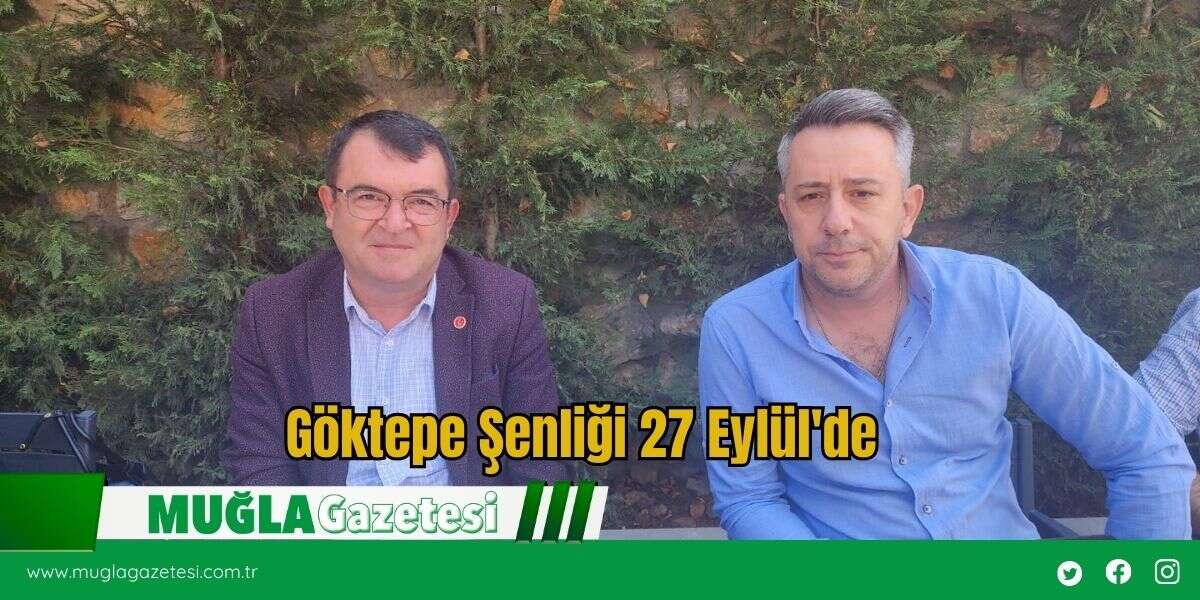 Göktepe Şenliği 27 Eylül'de