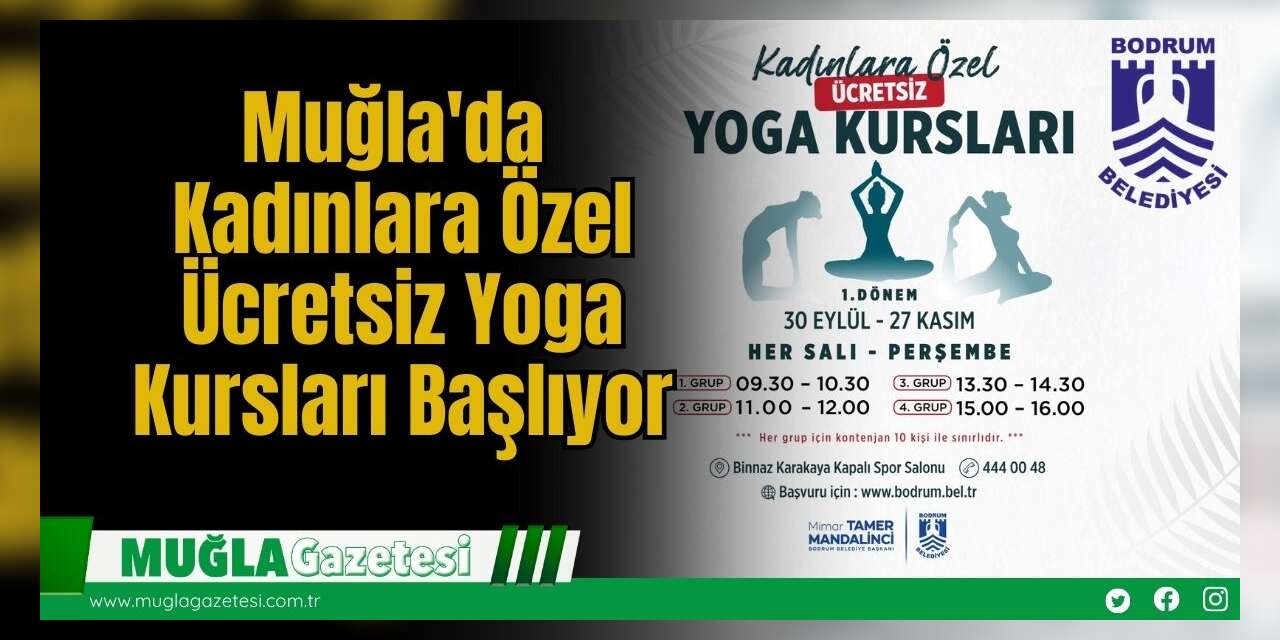 Muğla'da Kadınlara Özel Ücretsiz Yoga Kursları Başlıyor