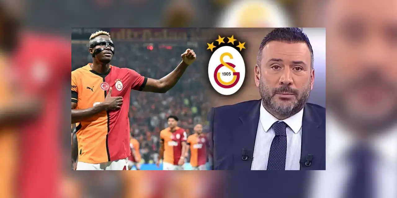 Ertem Şener’den Galatasaray’ı Karıştıracak Osimhen İddiası