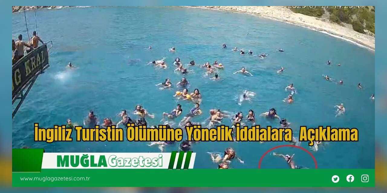 İngiliz Turistin Ölümüne Yönelik İddialara Resmî Yalanlama