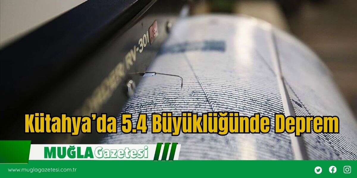 Kütahya’da 5.4 Büyüklüğünde Deprem