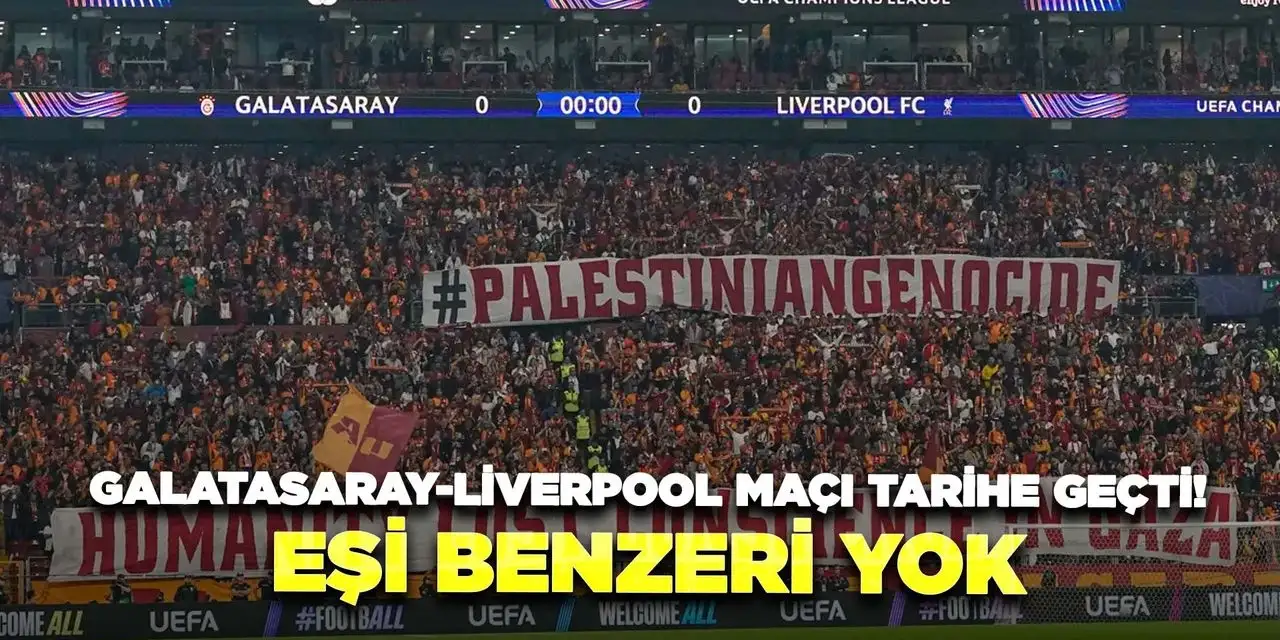 Galatasaray-Liverpool Maçı Tarihe Geçti