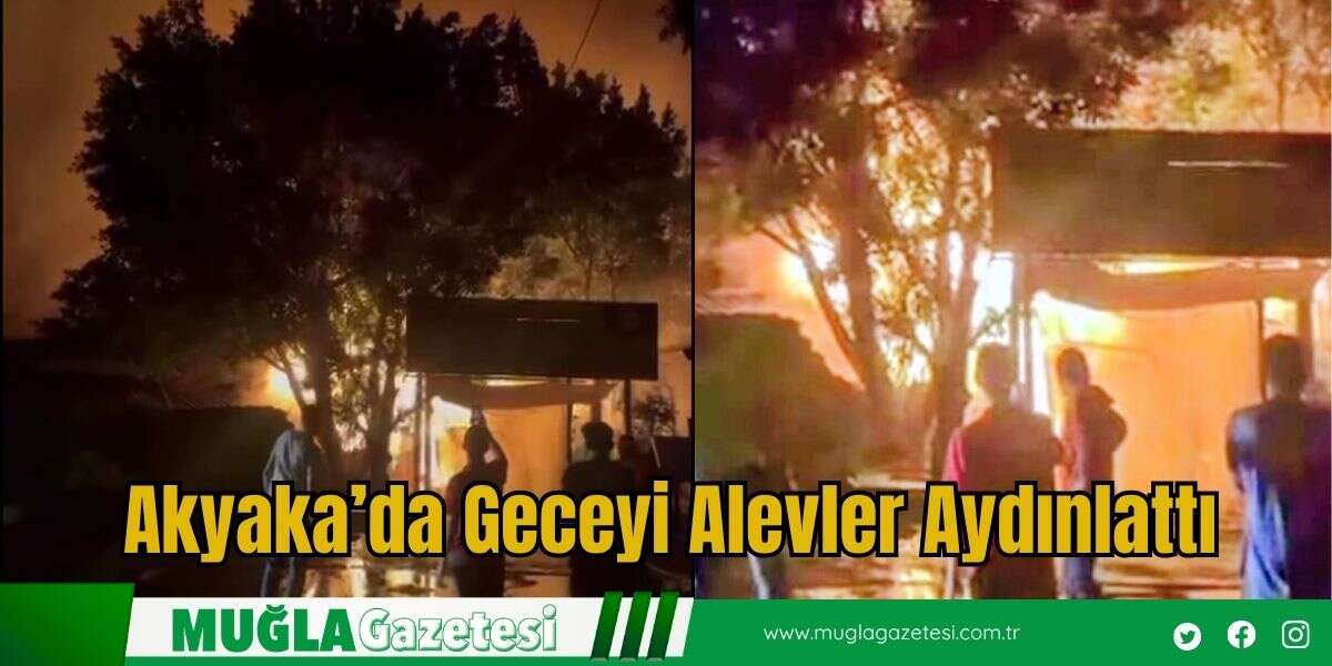 Akyaka’da Geceyi Alevler Aydınlattı
