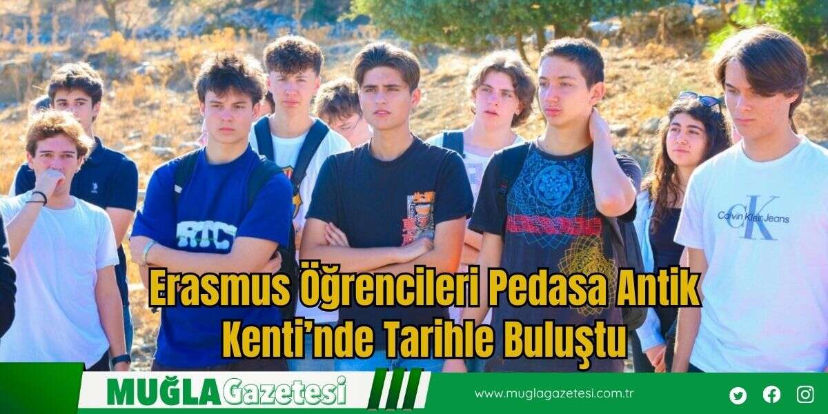 Erasmus Öğrencileri Pedasa Antik Kenti’nde Tarihle Buluştu