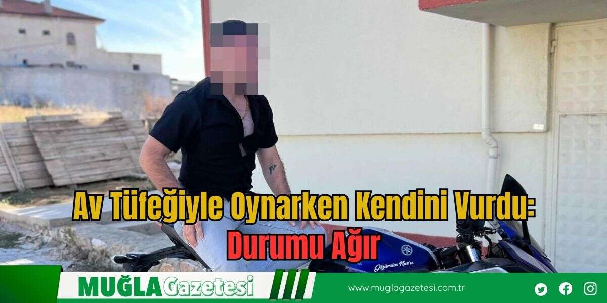 Av Tüfeğiyle Oynarken Kendini Vurdu: Durumu Ağır