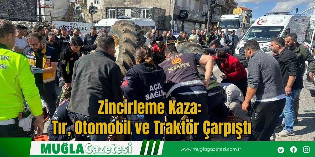 Zincirleme Kaza: Tır, Otomobil ve Traktör Çarpıştı
