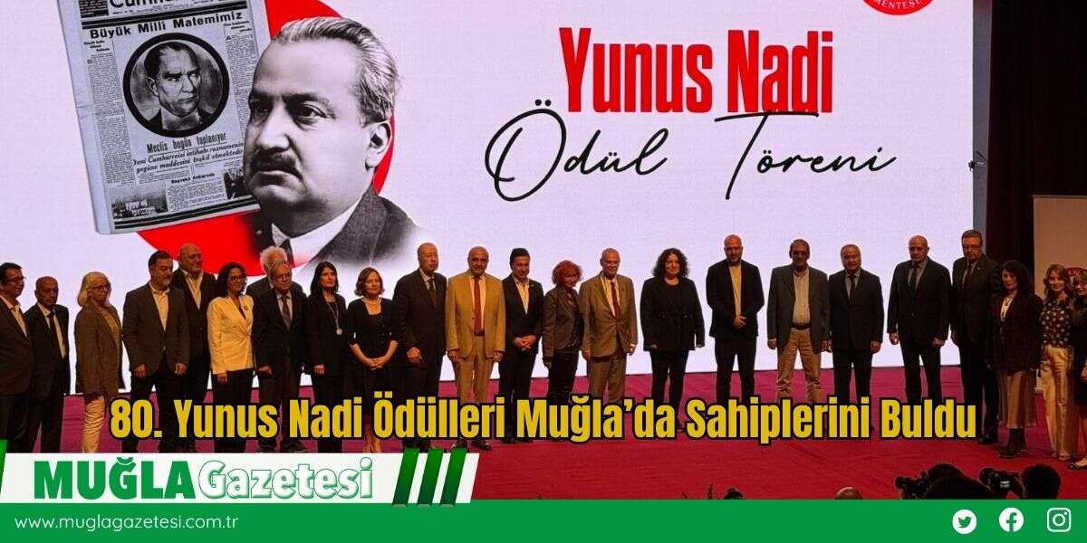 80. Yunus Nadi Ödülleri Muğla’da Sahiplerini Buldu