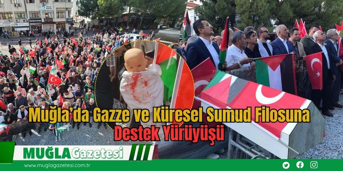 Muğla’da Gazze ve Küresel Sumud Filosuna Destek Yürüyüşü