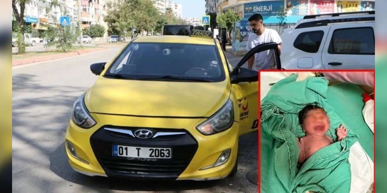 Film Gibi Olay: Hastaneye Yetişemedi, Bebeğini Takside Doğurdu