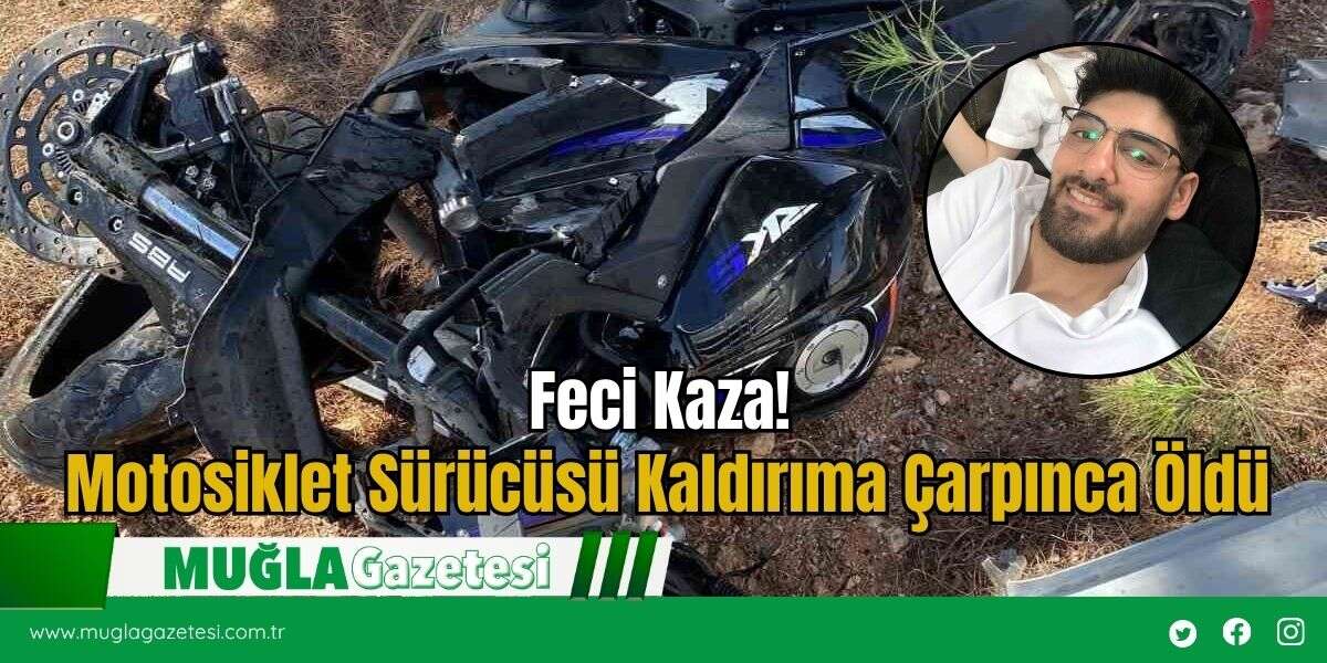 Feci Kaza! Motosiklet Sürücüsü Kaldırıma Çarpınca Öldü