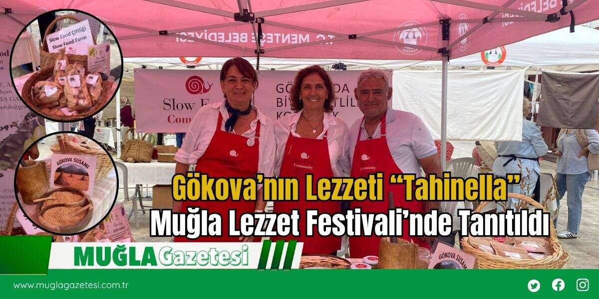 Gökova’nın Lezzeti “Tahinella” Muğla Lezzet Festivali’nde Tanıtıldı