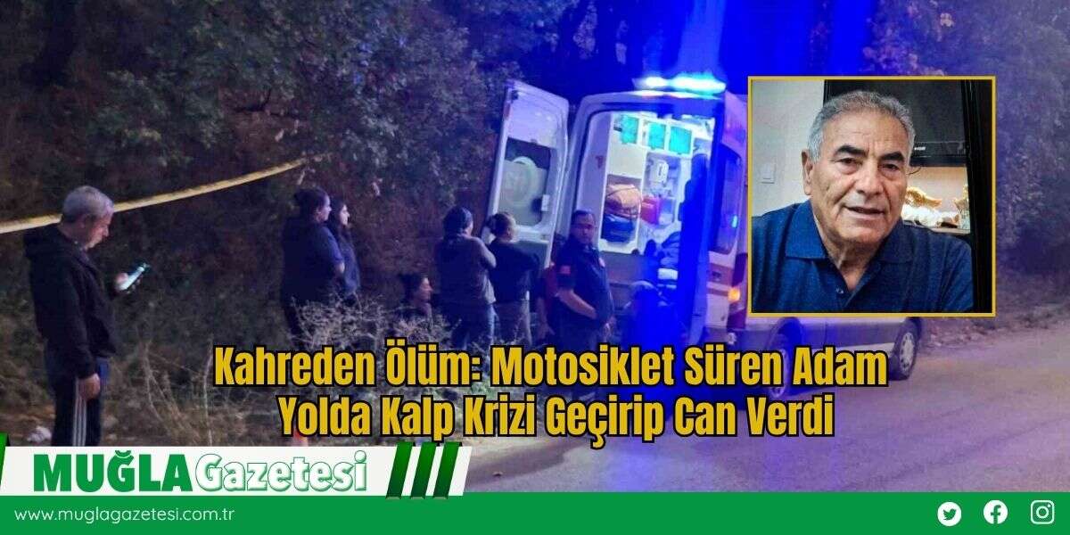 Kahreden Ölüm: Motosiklet Süren Adam Yolda Kalp Krizi Geçirip Can Verdi