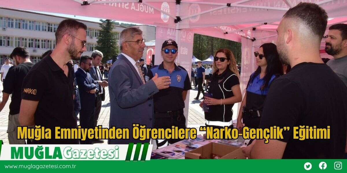 Muğla Emniyetinden Öğrencilere “Narko-Gençlik” Eğitimi