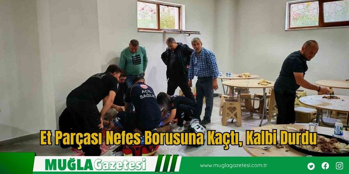 Et Parçası Nefes Borusuna Kaçtı, Kalbi Durdu