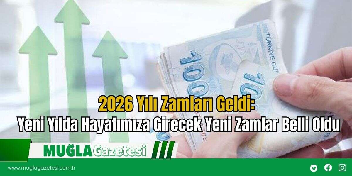 2026 Yılı Zamları Geldi: Yeni Yılda Hayatımıza Girecek Yeni Zamlar Belli Oldu