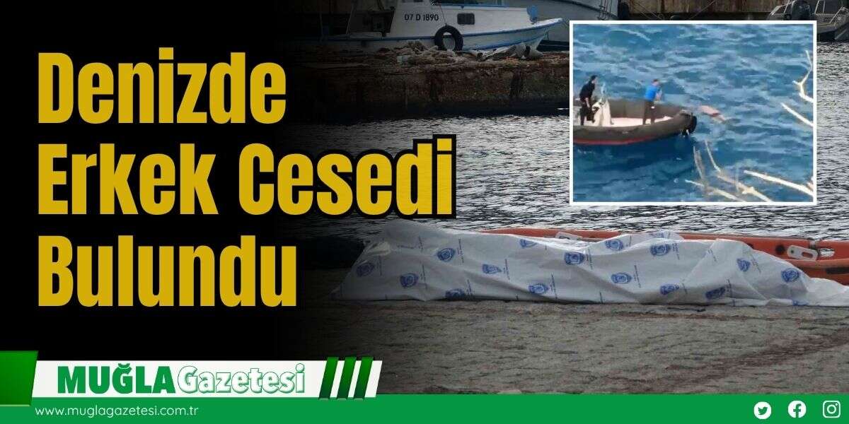 Denizde Erkek Cesedi Bulundu