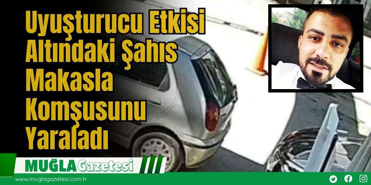 Uyuşturucu Etkisi Altındaki Şahıs Makasla Komşusunu Yaraladı