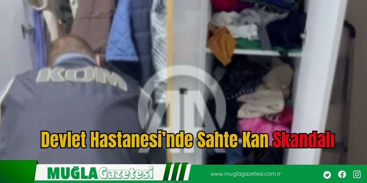 Devlet Hastanesi’nde Sahte Kan Skandalı