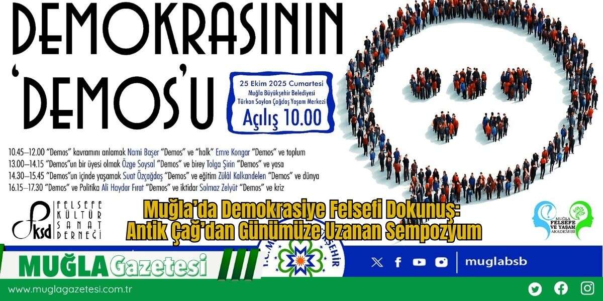 Muğla’da Demokrasiye Felsefi Dokunuş: Antik Çağ’dan Günümüze Uzanan Sempozyum
