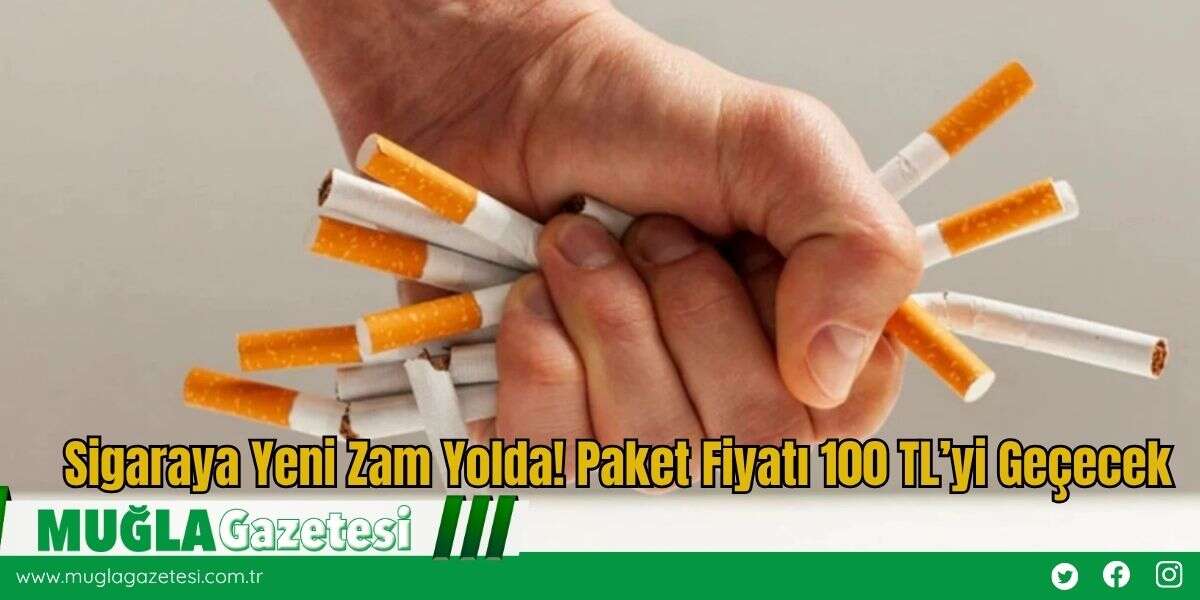 Sigaraya Yeni Zam Yolda! Paket Fiyatı 100 TL’yi Geçecek