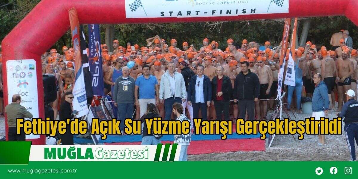 Fethiye'de Açık Su Yüzme Yarışı Gerçekleştirildi