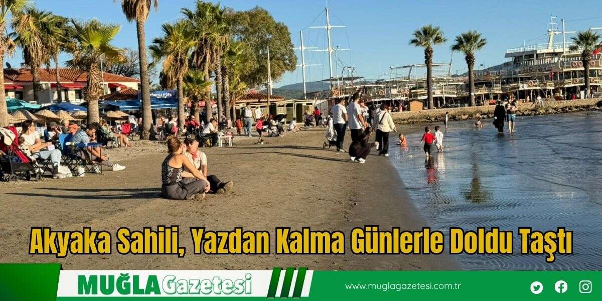 Akyaka Sahili, Yazdan Kalma Günlerle Doldu Taştı