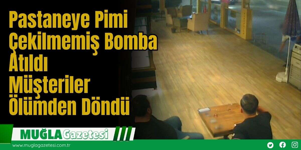 Pastaneye Pimi Çekilmemiş Bomba Atıldı: Müşteriler Ölümden Döndü