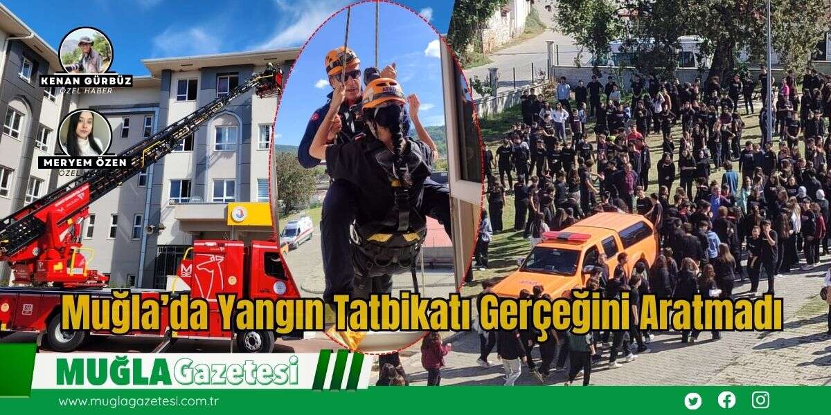 Muğla’da Yangın Tatbikatı Gerçeğini Aratmadı