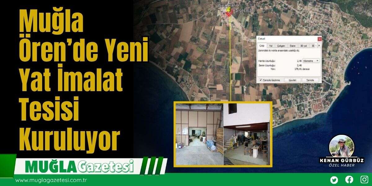 Muğla Ören’de Yeni Yat İmalat Tesisi Kuruluyor