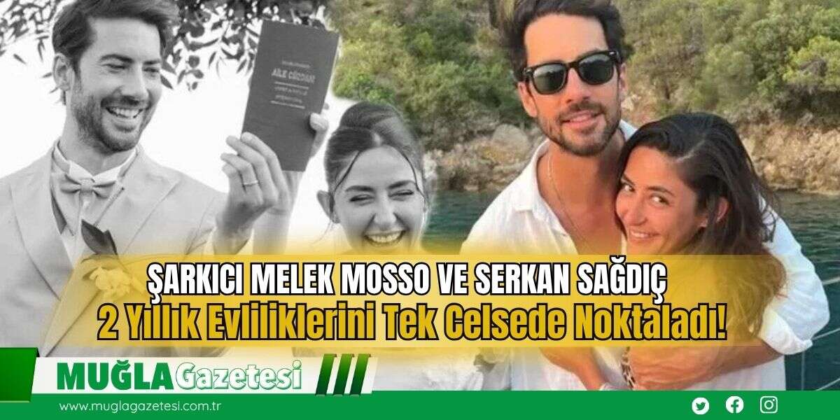 Şarkıcı Melek Mosso ve Serkan Sağdıç 2 Yıllık Evliliklerini Tek Celsede Noktaladı!