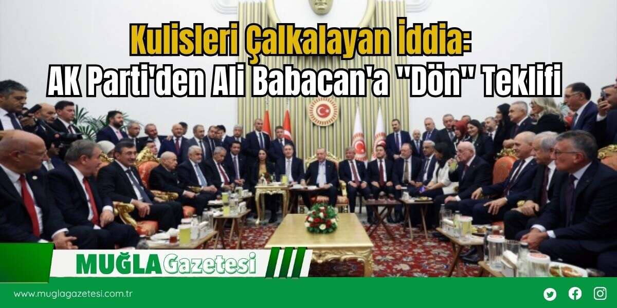 Kulisleri Çalkalayan İddia: AK Parti'den Ali Babacan'a "Dön" Teklifi