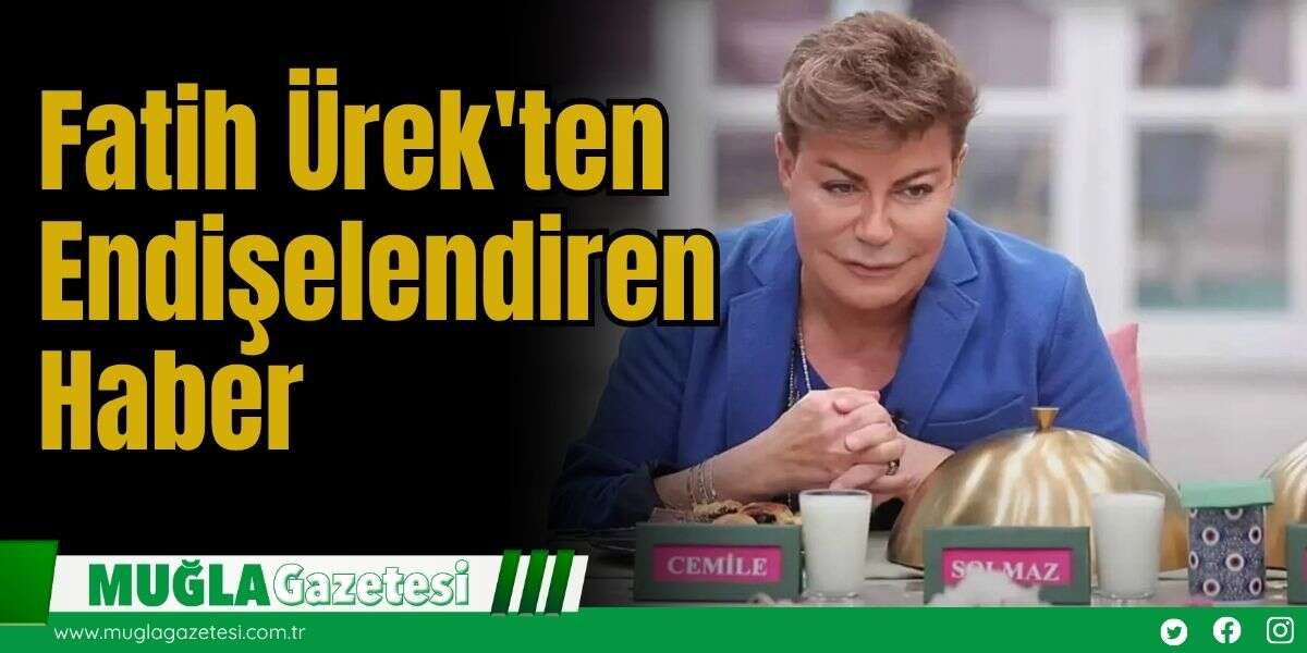 Fatih Ürek'ten Endişelendiren Haber