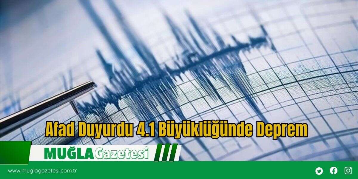 Afad Duyurdu 4.1 Büyüklüğünde Deprem