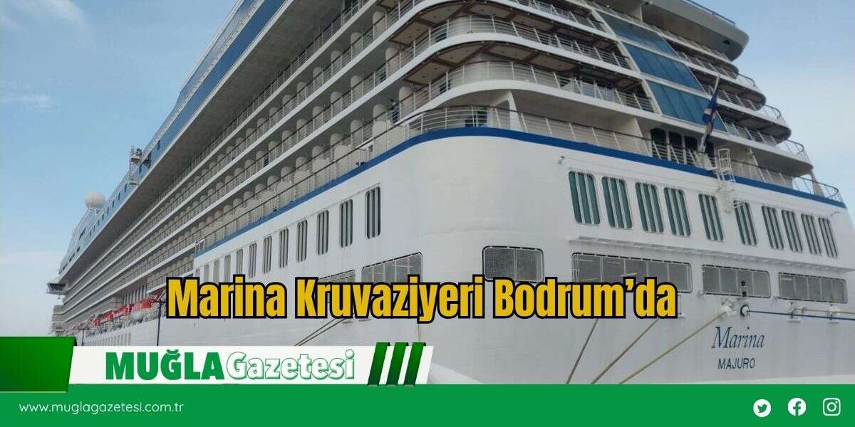 Marina Kruvaziyeri Bodrum’da