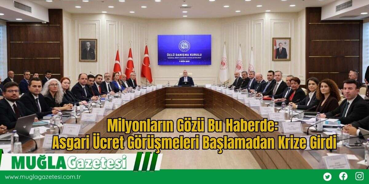 Milyonların Gözü Bu Haberde: Asgari Ücret Görüşmeleri Başlamadan Krize Girdi